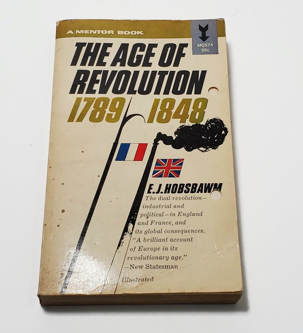 The Age Of Revolution 1789-1848 E.J. Hobsbrawm Illus. 1964 Paperback